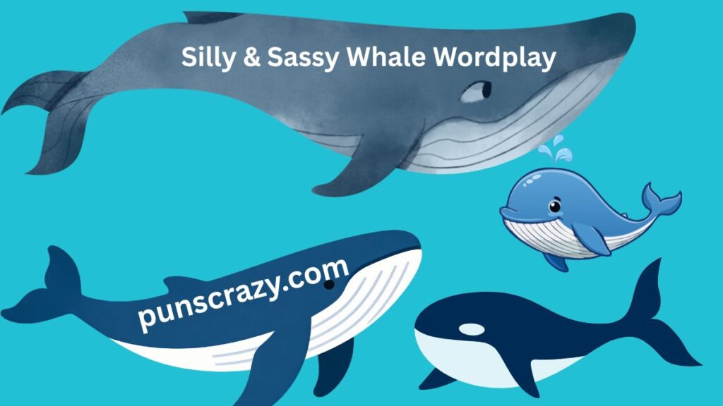 Silly & Sassy Whale Wordplay