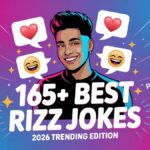 165+ Best Rizz Jokes 2026 Trending Edition