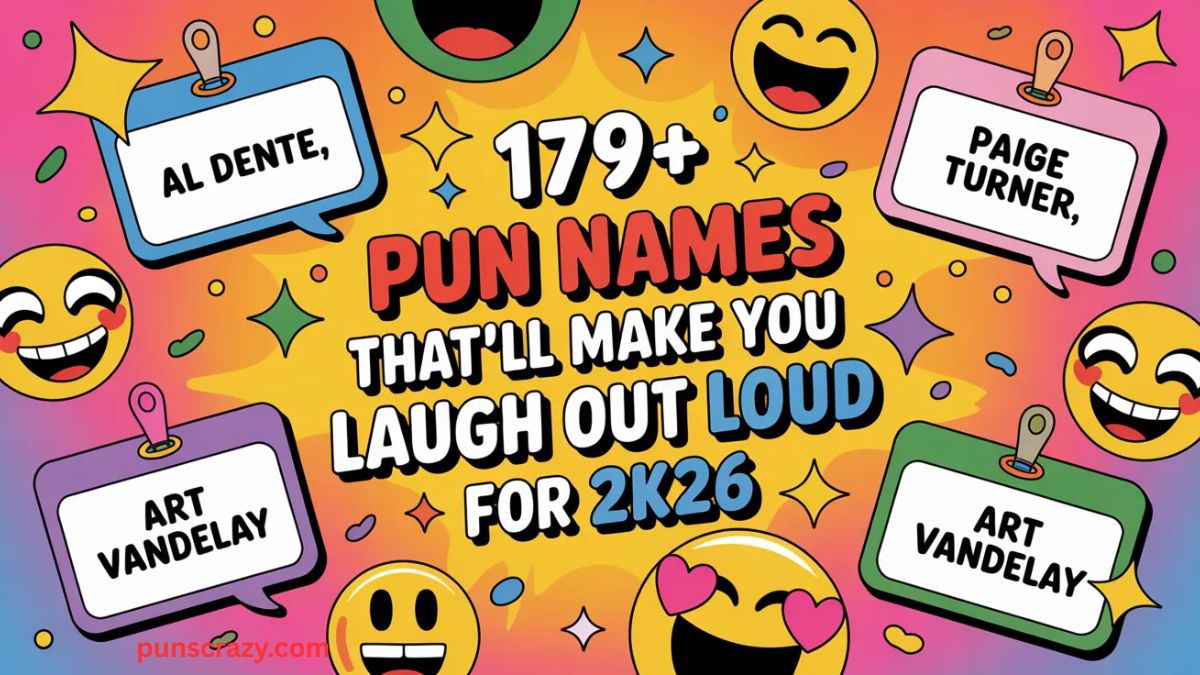 179+ Pun Names That’ll Make You Laugh Out Loud For 2K26😄✨