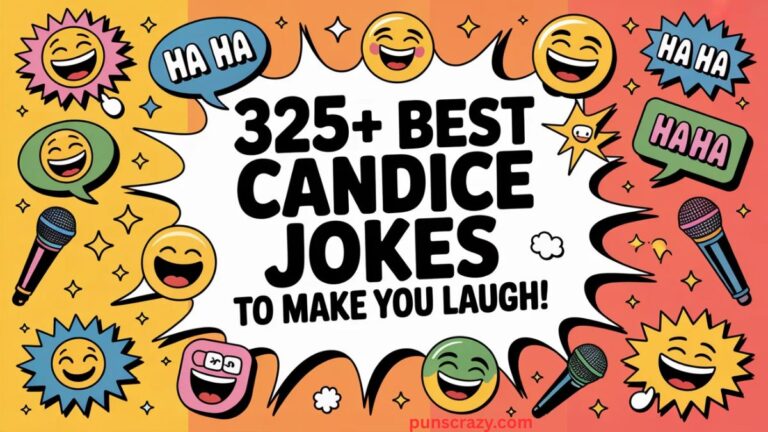 325+ Best Candice Jokes to Make You Laugh