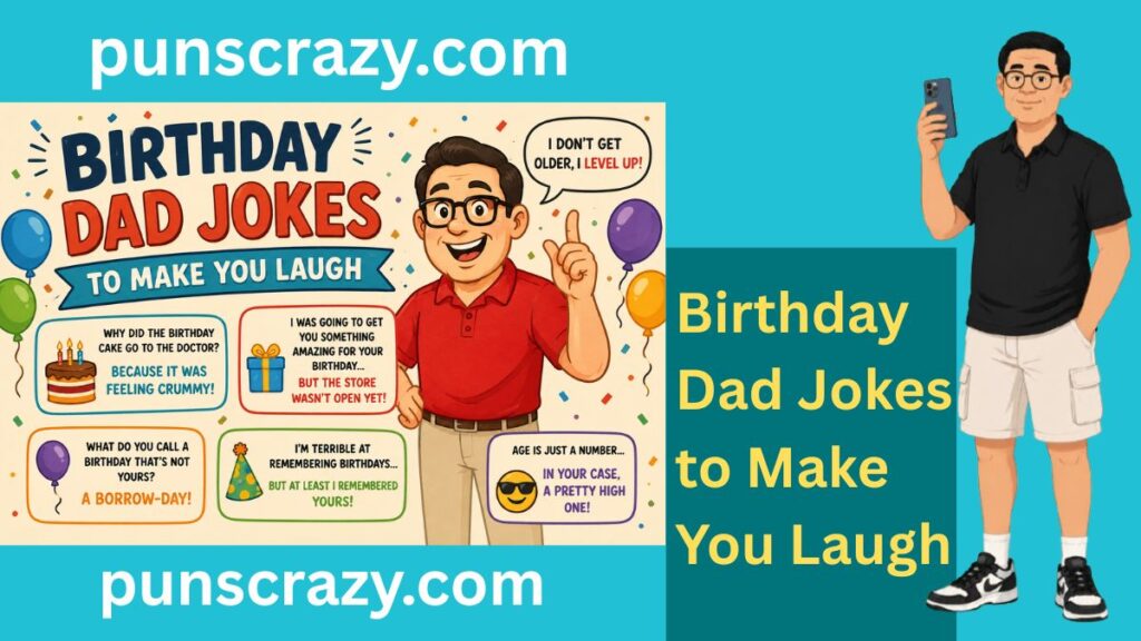 Birthday Dad Jokes to Make You Laugh
