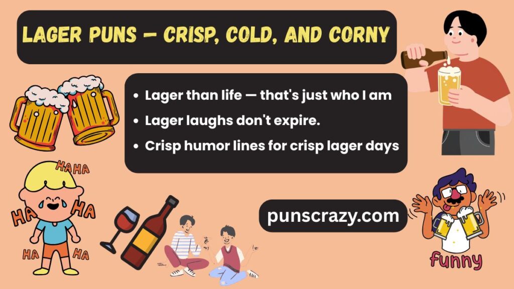 Lager Puns — Crisp, Cold, and Corny