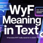 What Does WYF Really Stand For in 2026?