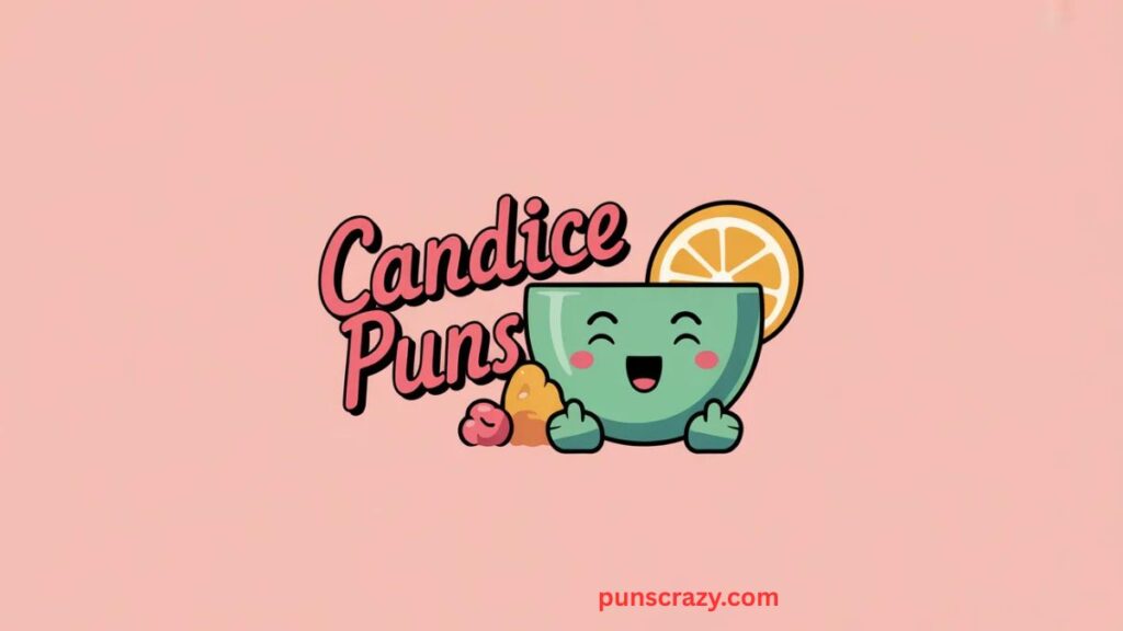 ✨Short Candice Puns