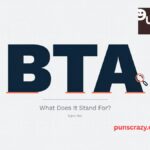 BTA Meaning: What Does BTA Stand For?