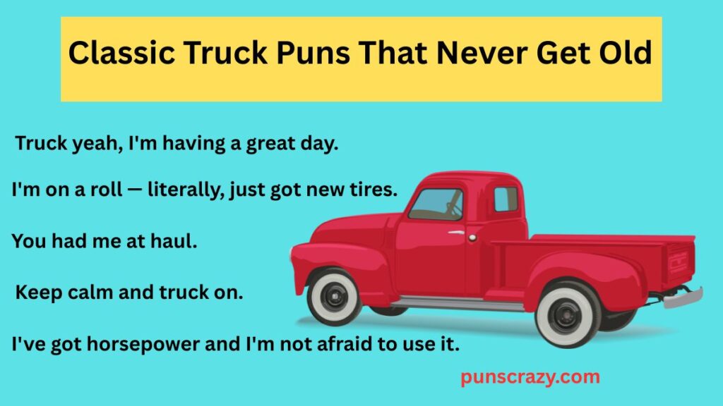 Classic Truck Puns That Never Get Old