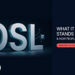 DSL Meaning: What It Really Stands For and How People Use It in 2026