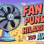 Fan Puns: 100+ Hilarious Jokes That'll Blow You Away
