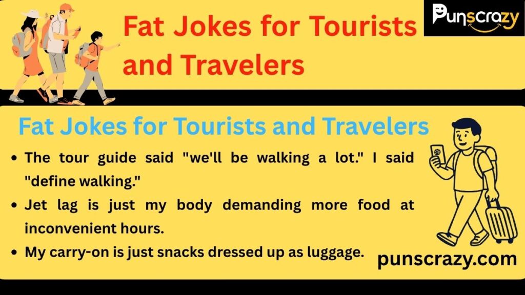 Fat Jokes for Tourists and Travelers