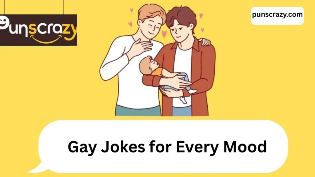 Gay Jokes for Every Mood