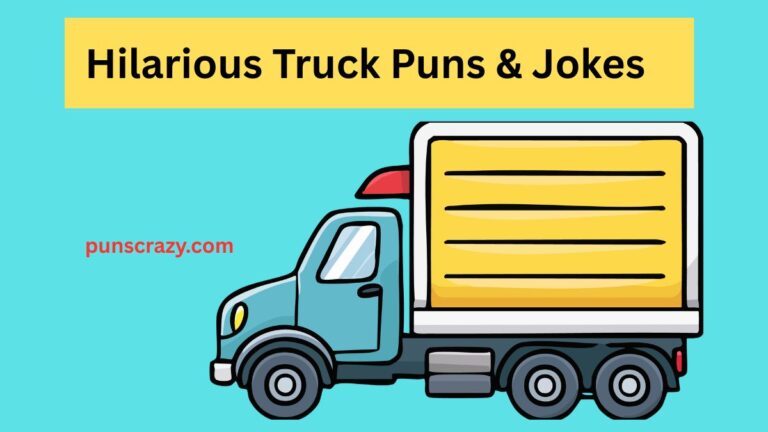 Hilarious Truck Puns & Jokes