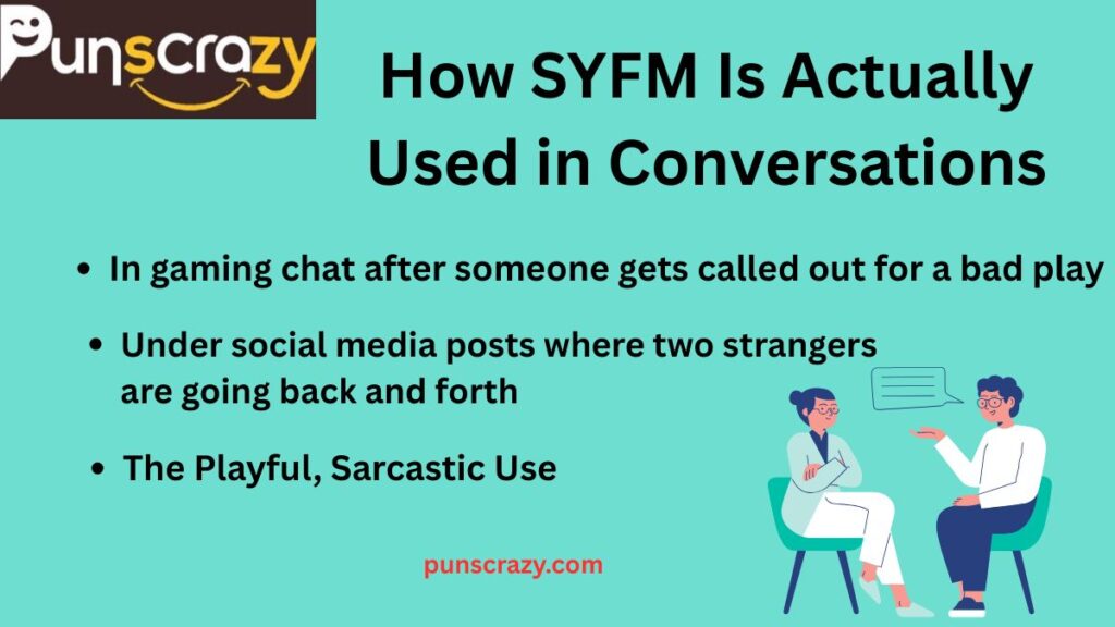 How SYFM Is Actually Used in Conversations