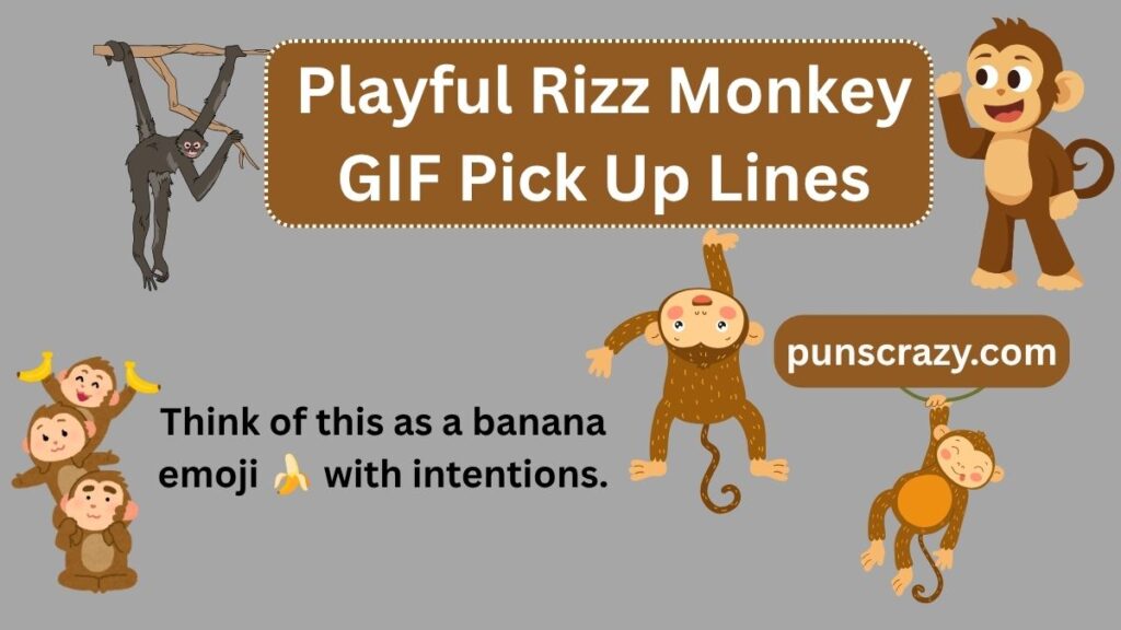 Playful Rizz Monkey GIF Pick Up Lines
