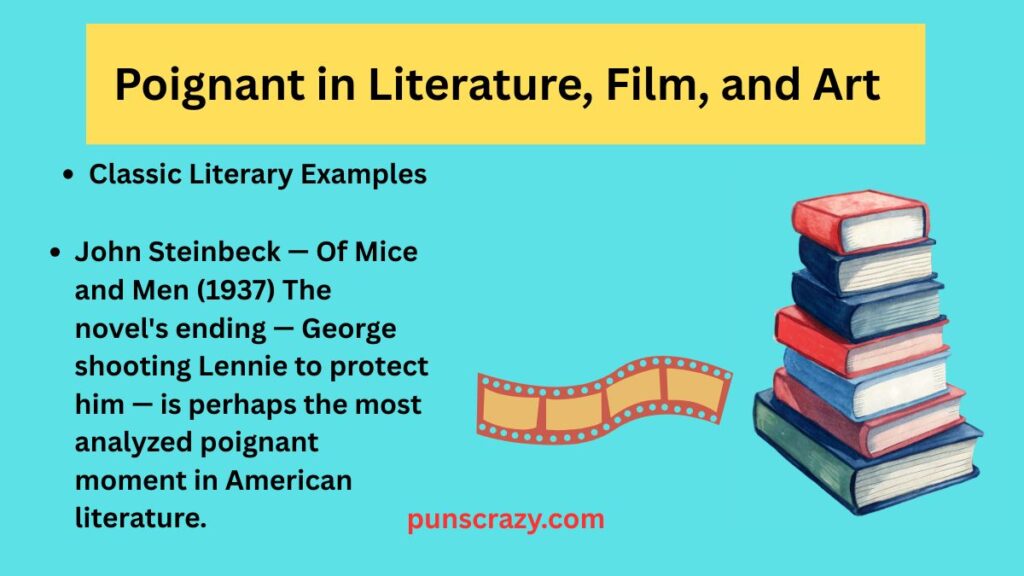 Poignant in Literature, Film, and Art