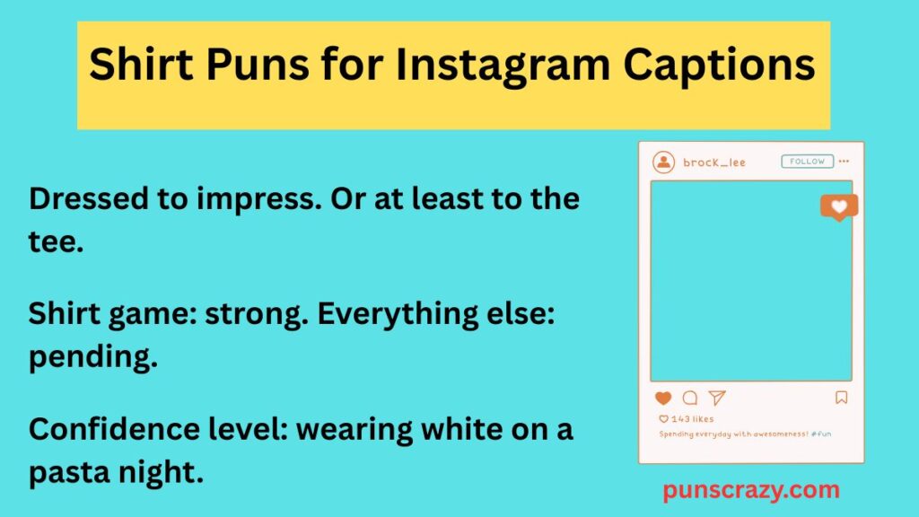 Shirt Puns for Instagram Captions