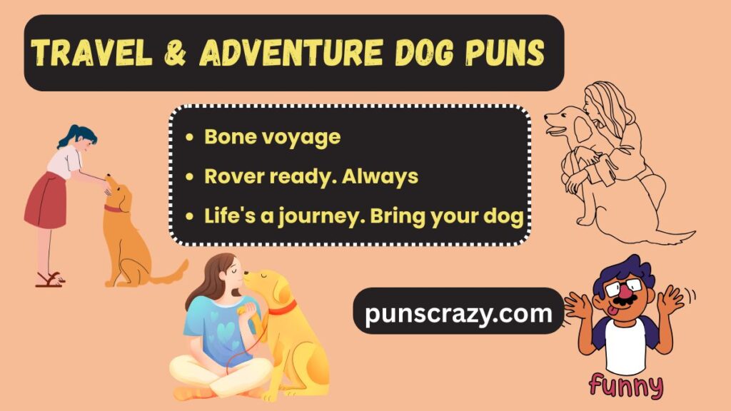 Travel & Adventure Dog Puns