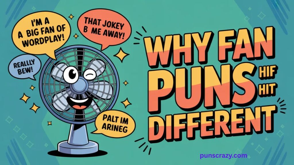Why Fan Puns Hit Different