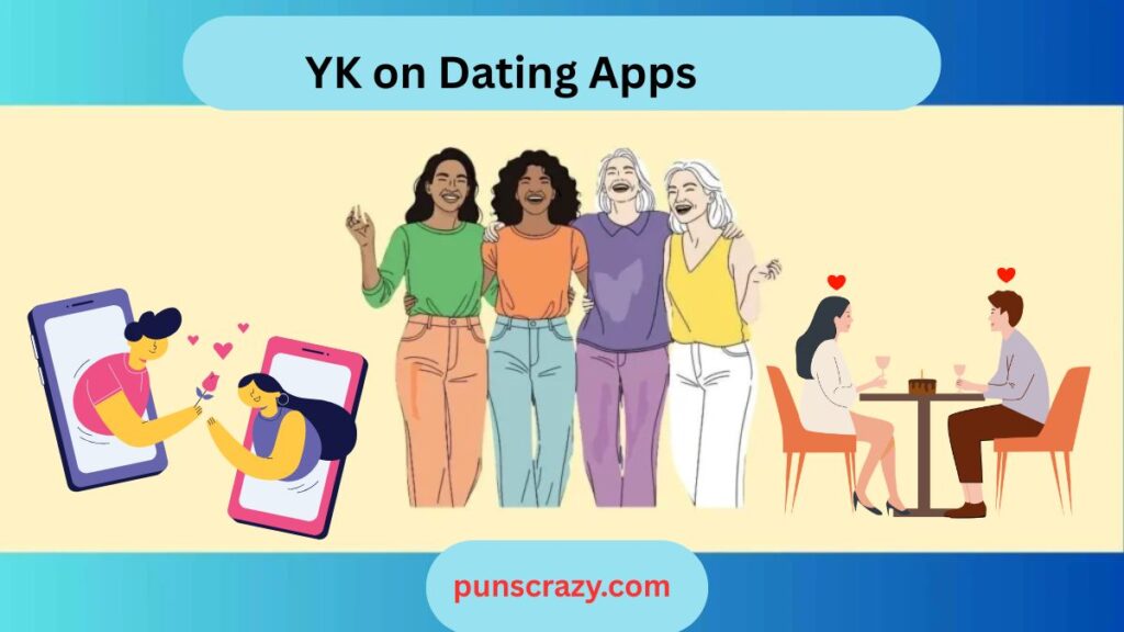 YK on Dating Apps