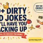 170+ Dirty Dad Jokes That'll Have You Cracking Up (But Still PG Enough for Mom!) [2026]