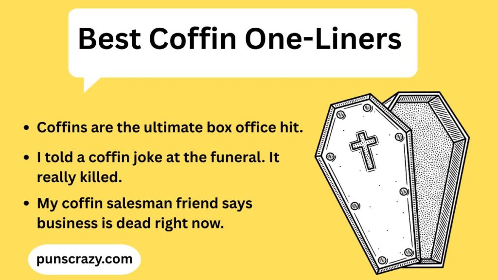 Best Coffin One-Liners