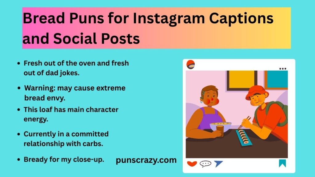 Bread Puns for Instagram Captions and Social Posts