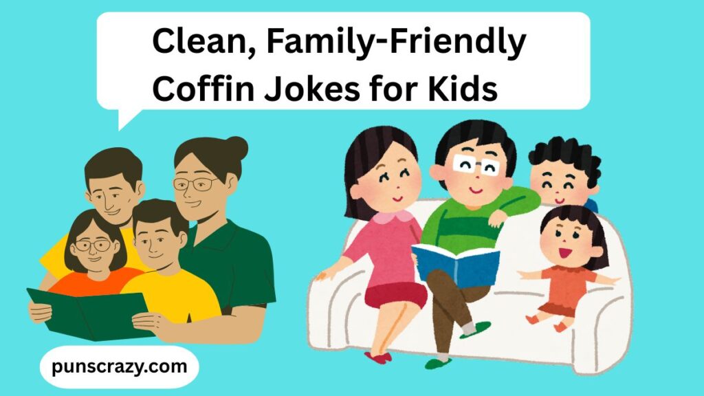 Clean, Family-Friendly Coffin Jokes for Kids