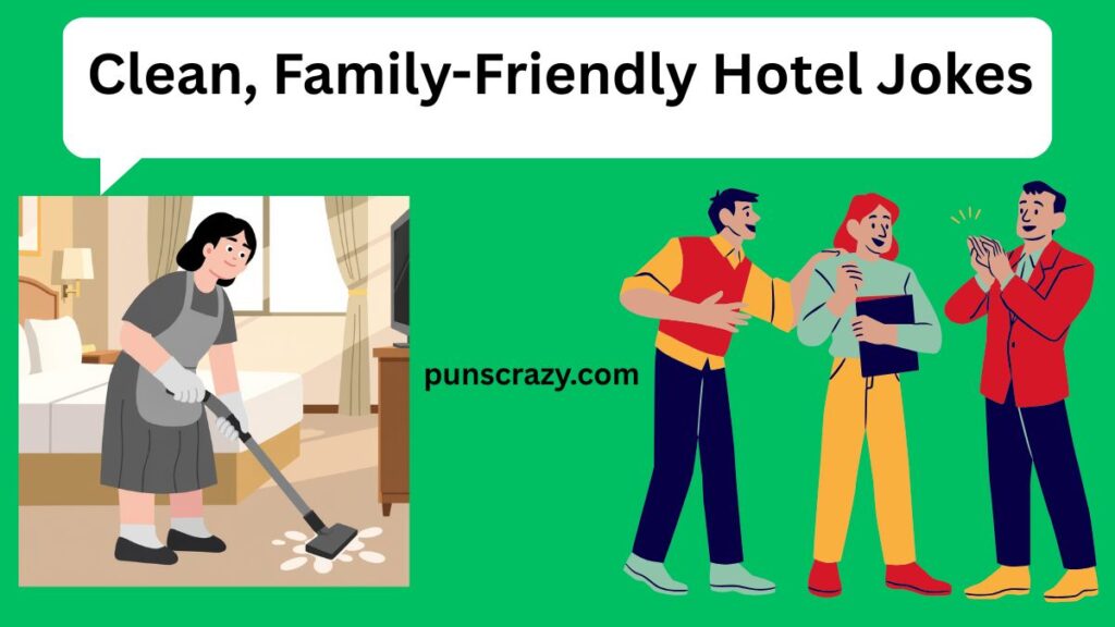 Clean, Family-Friendly Hotel Jokes