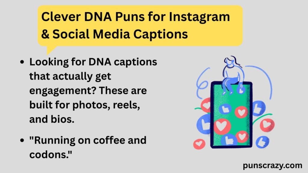 Clever DNA Puns for Instagram & Social Media Captions
