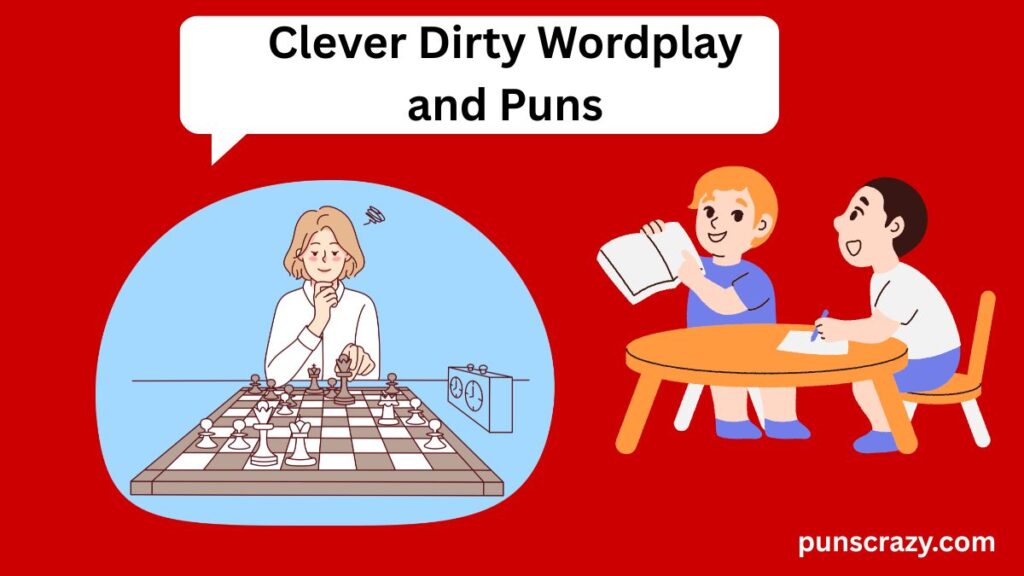 Clever Dirty Wordplay and Puns