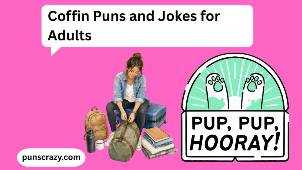 Coffin Puns and Jokes for Adults