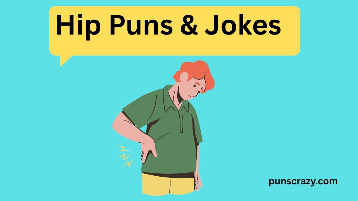 Hip Puns & Jokes