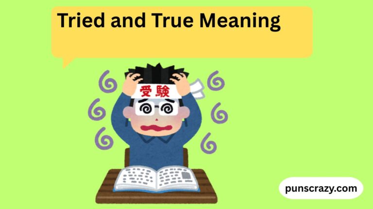 Tried and True Meaning