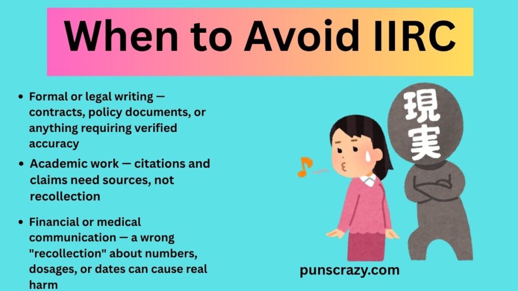 When to Avoid IIRC