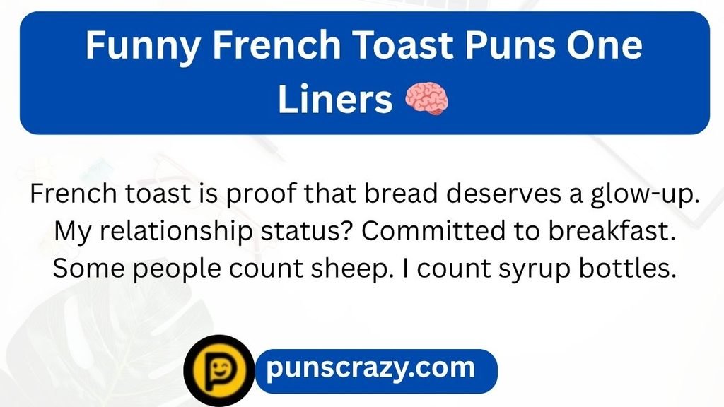Funny French Toast Puns One Liners π§
