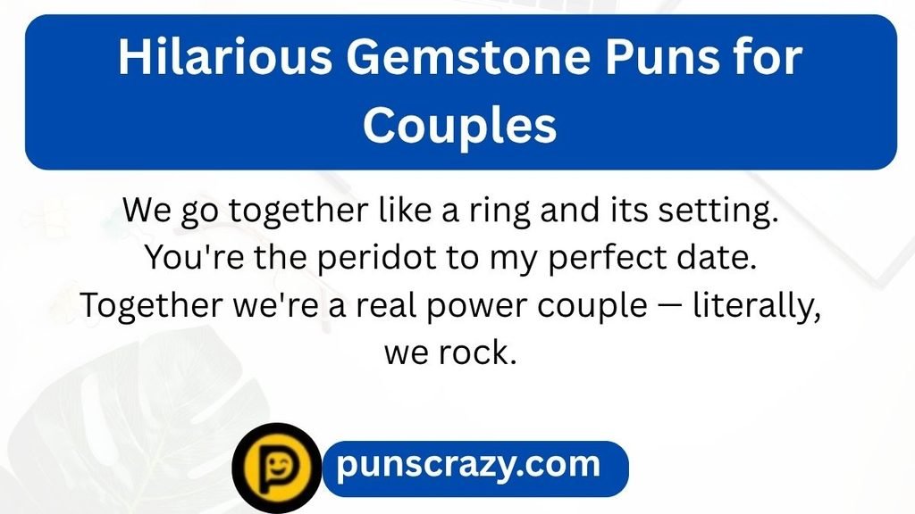 Hilarious Gemstone Puns for Couples