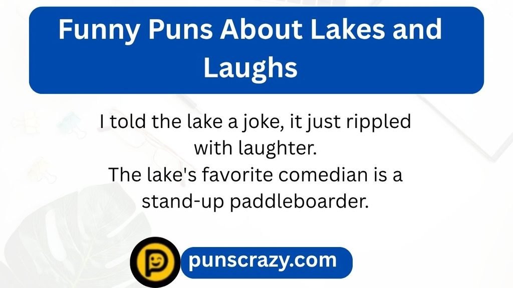 Funny Puns About Lakes and Laughs