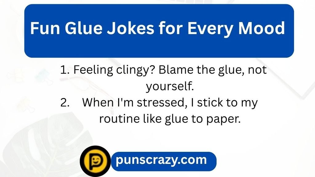 Fun Glue Jokes for Every Mood