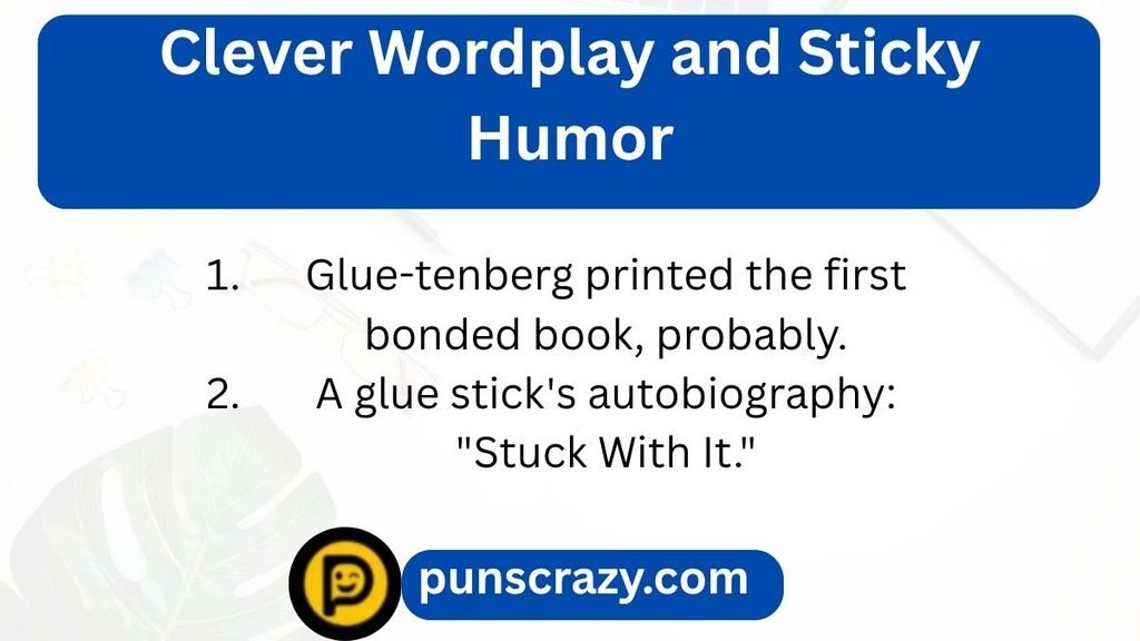 Clever Wordplay and Sticky Humor