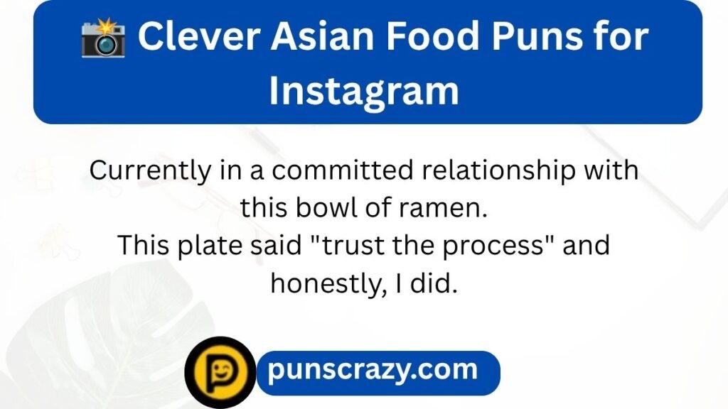 πΈ Clever Asian Food Puns for Instagram