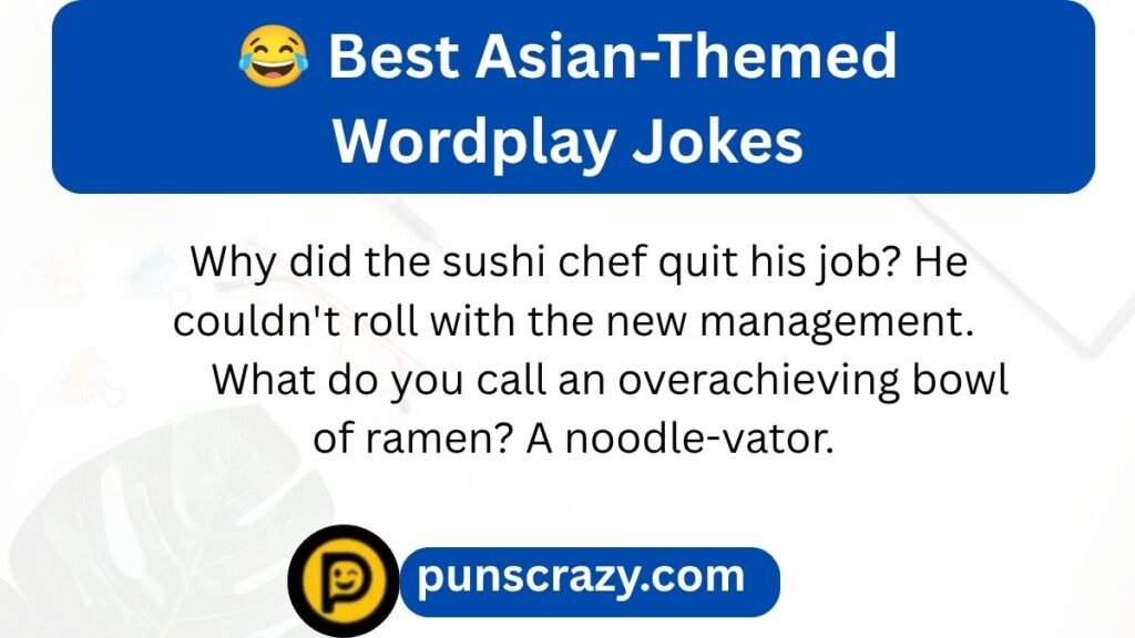 π Best Asian-Themed Wordplay Jokes