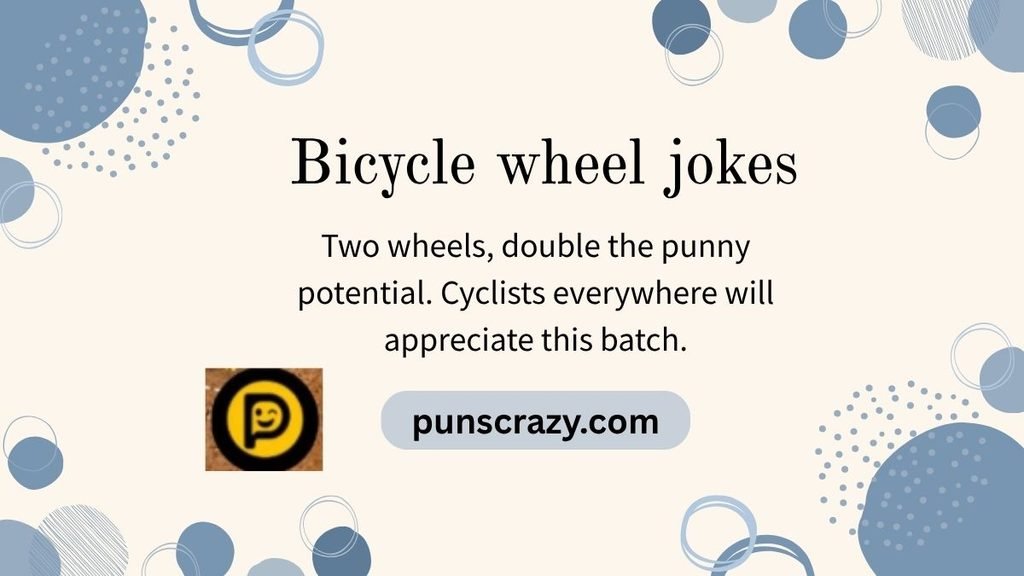 Bicycle wheel jokes