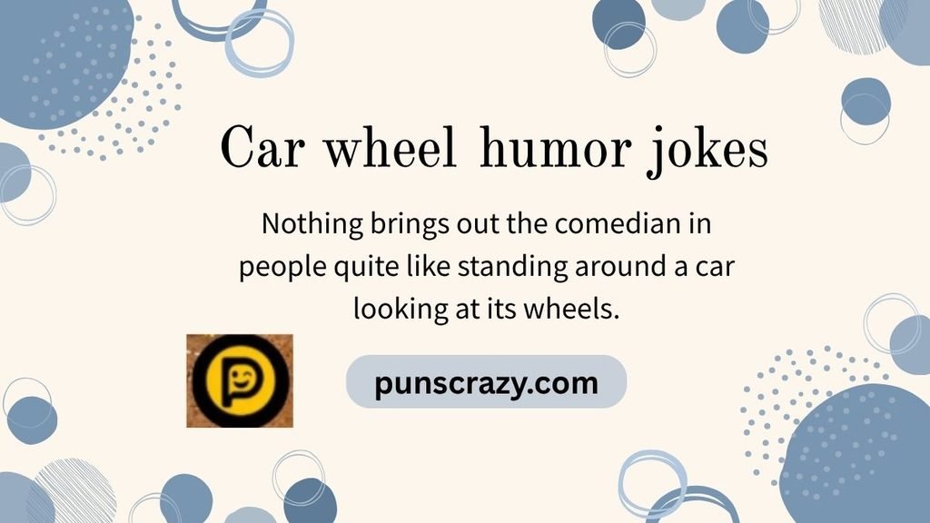 Car wheel humor jokes