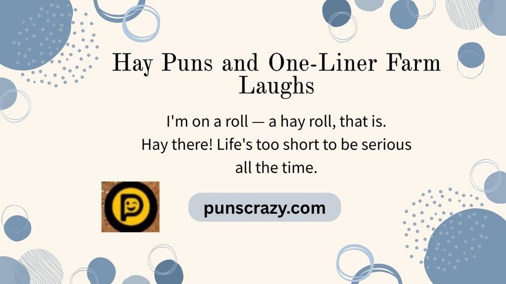 Hay Puns and One-Liner Farm Laughs
