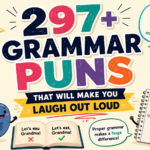297+ Grammar Puns That Will Make You Laugh Out Loud