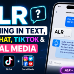 ALR Meaning in Text, Snapchat, TikTok & Social Media