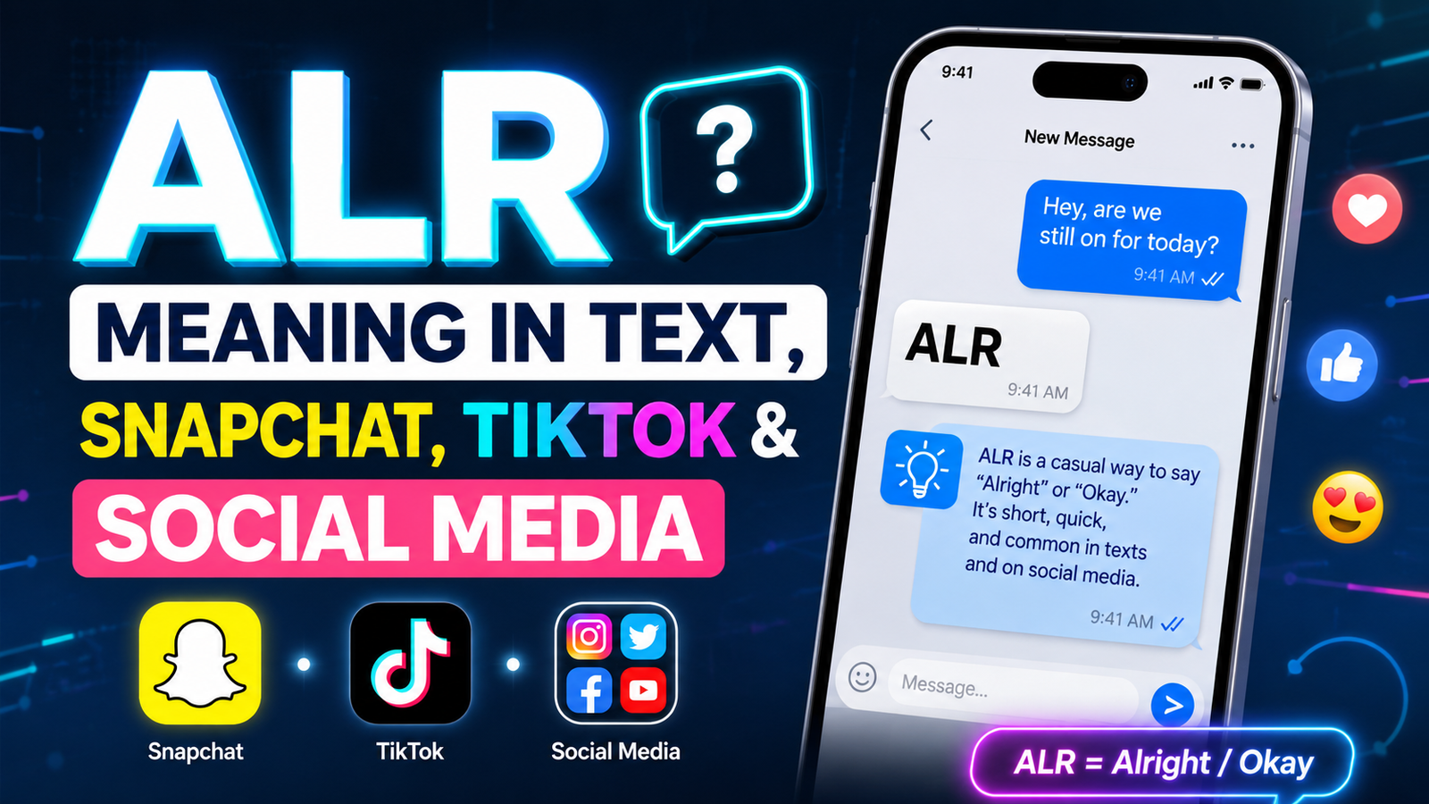 ALR Meaning in Text, Snapchat, TikTok & Social Media