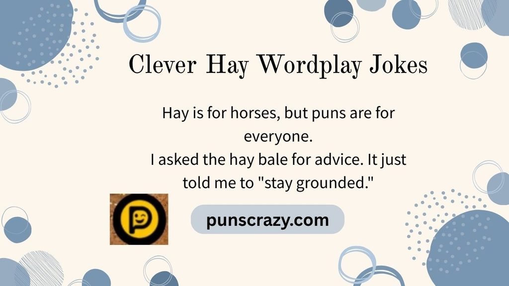 Clever Hay Wordplay Jokes