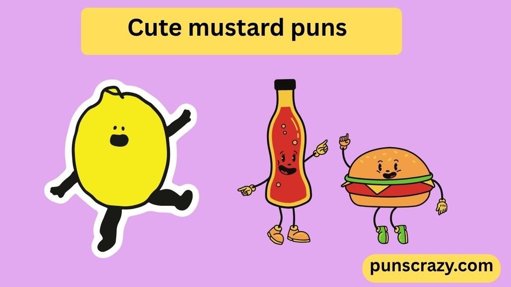 Cute mustard puns