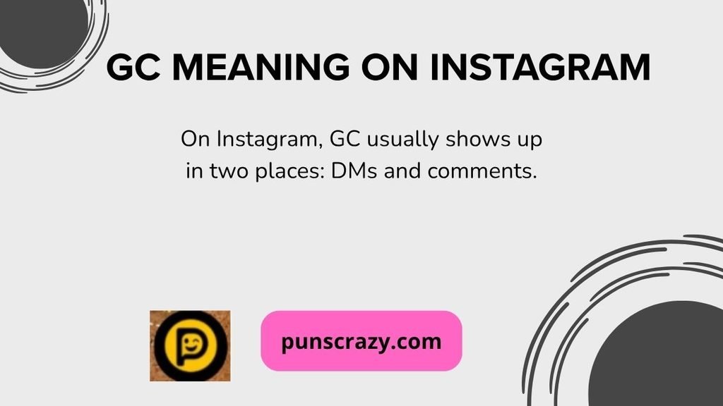 GC Meaning on Instagram