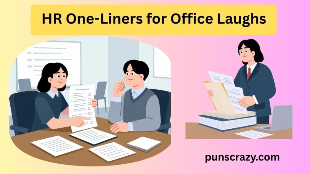 HR One-Liners for Office Laughs